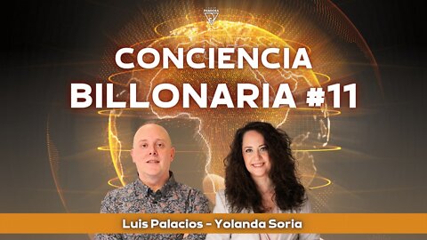 Conciencia Billonaria #11 con Yolanda Soria
