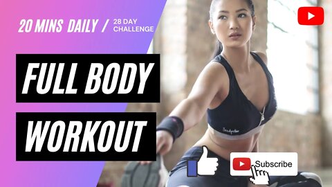 \\ 20 MIN DAILY FULL BODY WORKOUT //