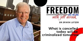 Dr Erwin Lutzer: What is cancelled today will be criminalized tomorrow