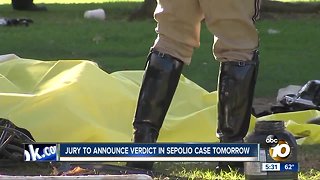 Jury to announce verdict in Sepolio case tomorrow