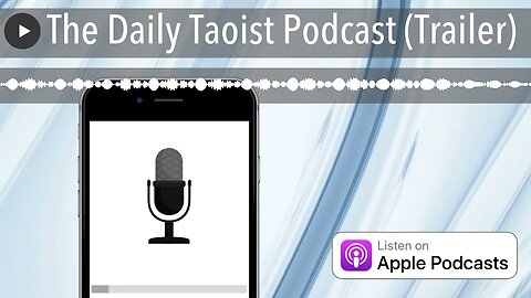 The Daily Taoist Podcast (Trailer)