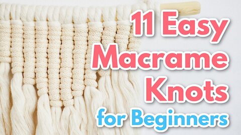 11 Basic Macrame Knots {for Beginners}