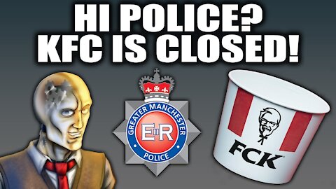 "Hi Police? KFC Is Closed!" #KFCCrisis