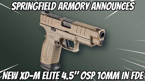 SPRINGFIELD ARMORY NEW XD M ELITE 10MM FDE