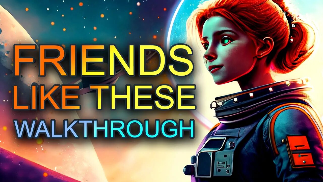starfield-friends-like-these-walkthrough