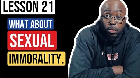 L21. The Truth about Morality and Sexuality.