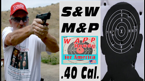 S&W M&P 40 Cal. by Wapp Howdy