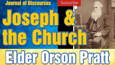 Testimony Concerning the Prophet Joseph and the Church ~ Orson Pratt ~ JOD 7:29