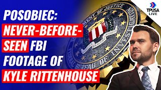 Jack Posobiec: Never-Before-Seen FBI Footage Of Kyle Rittenhouse Shooting