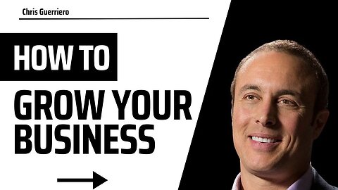 How To Grow Your Business