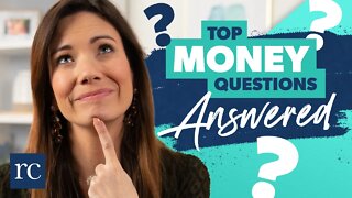 Top 7 Money Questions Answered