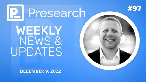 Presearch Weekly News & Updates w Colin Pape #97
