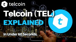 What is Telcoin (TEL)? | Telcoin Crypto Explained in Under 60 Seconds