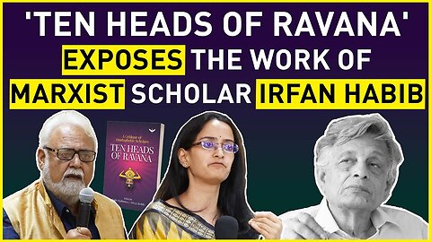 Ten Heads of Ravana' exposes the work of Marxist scholar Irfan Habib