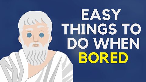 4 Easy & Productive Things To Do When You Are Bored That Will Transform Your Life