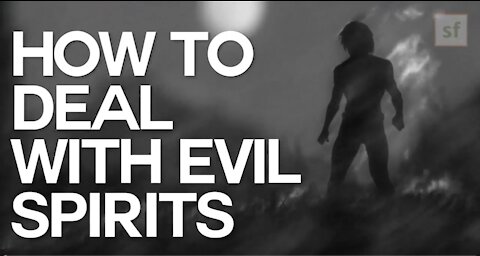 HOW TO DEAL WITH EVIL SPIRITS - SWEDENBORG