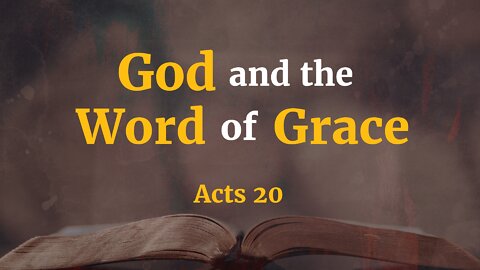 God and the Word of Grace - Pastor Jeremy Stout