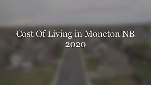 Cost of living in Moncton New Brunswick 2020