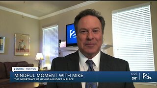 Mindful Moment with Mike: The Importance of Having a Budget in Place