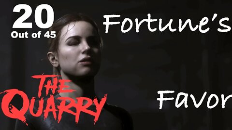 Fortune's Favor (20) [The Quarry Lets Play PS5]
