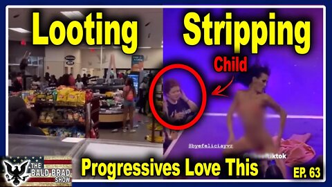 Democrats Strip for Kids and Destroy Cities | Ep. 63