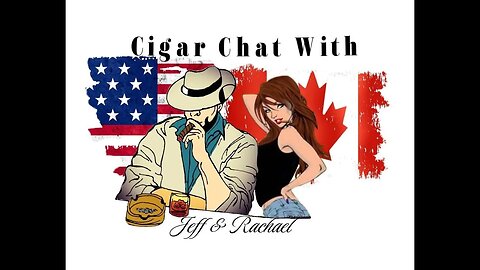 Cigar Chat with Jeff and Rachael Apr 14, 2023