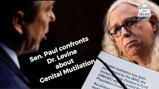 Sen. Rand Paul confronts Dr. Levine about Genital Mutilation
