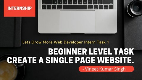 LGM Task1 | Web Developer Intern | Lets Grow More October Internship 2021 | Vineet Kumar Singh