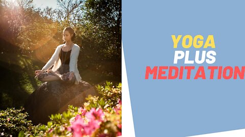 Yoga PLUS Meditation | Meditation Background Beautiful Music ☺☺☺