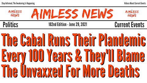 The Cabal Runs Their Plandemic Every Hundred Years & They Will Blame The Unvaxxed For More Deaths