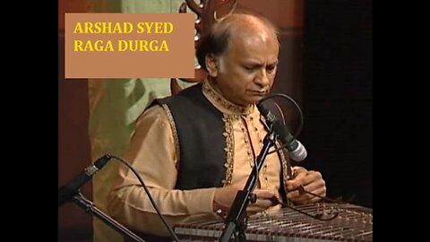 ARSHAD SYED---RAGA DURGA ON SANTOOR