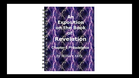 Major NT Works revelation by William Kelly Chapter 3 Philadelphia Audio Book