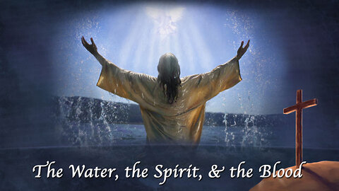 April 18 (Year 3) - Meaning of the Water, Blood, & Spirit Testify - Tiffany Root & Kirk VandeGuchte