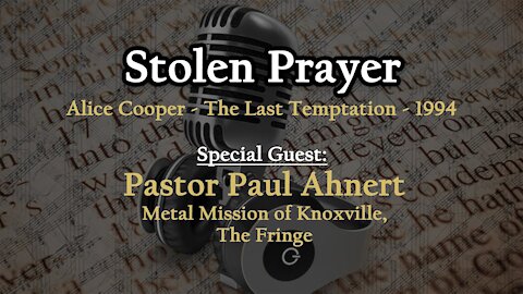 Ep. #9 - "Stolen Prayer" HIS Love is One-Size-Fits-All | Christian Podcast | Song & Verse Ministries