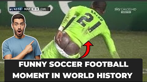 Funny Soccer Football Moment In World History
