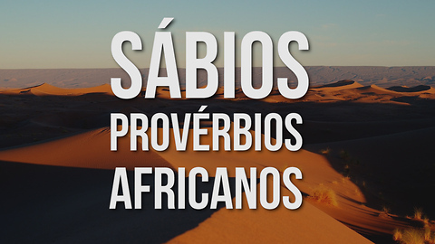 Sábios provérbios africanos