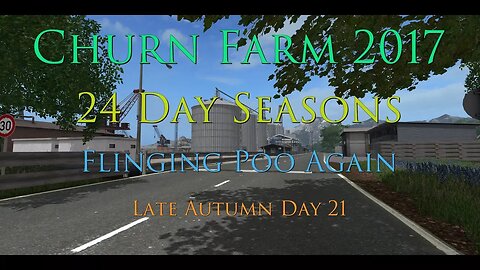 FS17 - 24 Day Seasons - Churn Farm - EP38 Flinging Poo Again