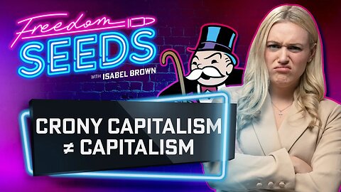 Crony Capitalism ≠ Capitalism