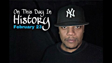 On This Day In History - February 23