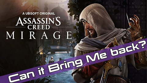 Can Assassin's Creed Mirage Bring Me Back to the Series? | Assassin's Creed Mirage Launch Livestream