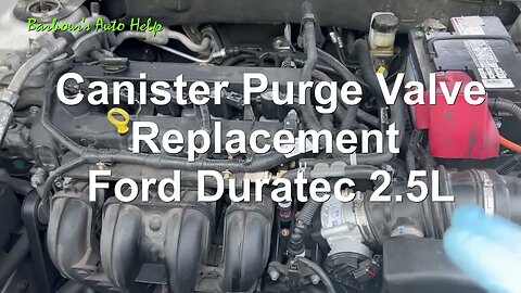 Canister Purge Valve Replacement Ford Duratec 2.5L