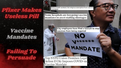 Pfizer Peddling Their Supplementary Coof Pill | Vaccine Mandates Getting Pushback... FINALLY