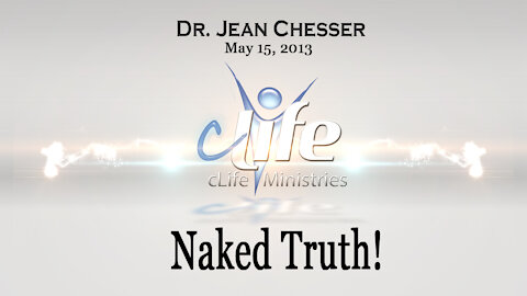 "Naked Truth!" Alva Jean Chesser May 15, 2013