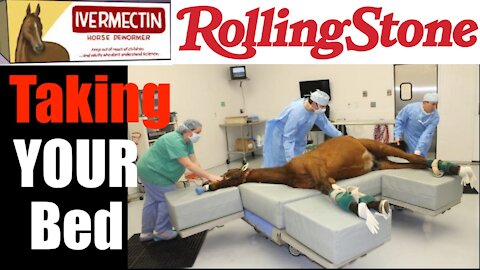 Media Spreads Fear + Propaganda With PURE LIES about Ivermectin + Hospital Stays #RollingStone