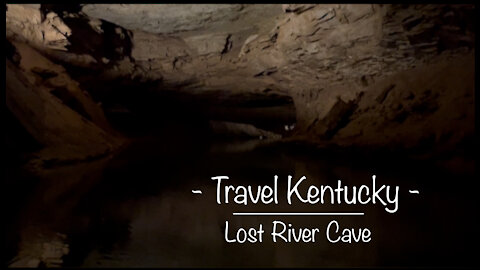 Travel Kentucky - Lost River Cave