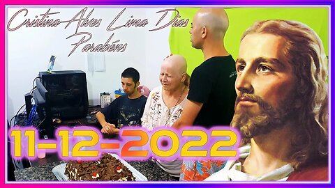 👨‍👩‍👧‍👦11/12/2022 🎂 ANIVERSÁRIO DA CRISTINA | Quão bom e quão suave é que os irmãos vivam em união