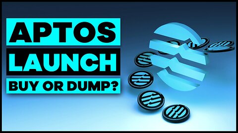 Aptos Coin Launch, Buy or Dump?