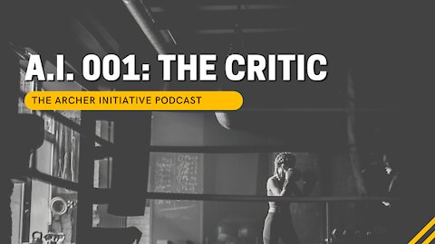 A.I. 001: The Critic