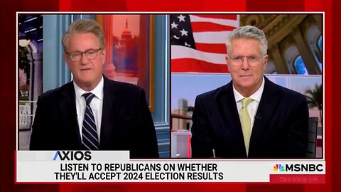 'They've Got Nothing Else': MSNBC's Joe Scarborough Explains What'll Happen If You Vote For Trump