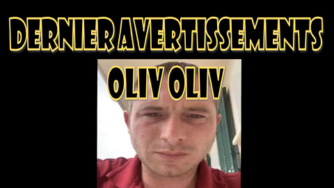 Dernier avertissements OLIV OLIV